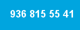 936 815 55 41 936 815 55 41